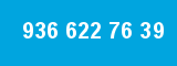 936 622 76 39 936 622 76 39